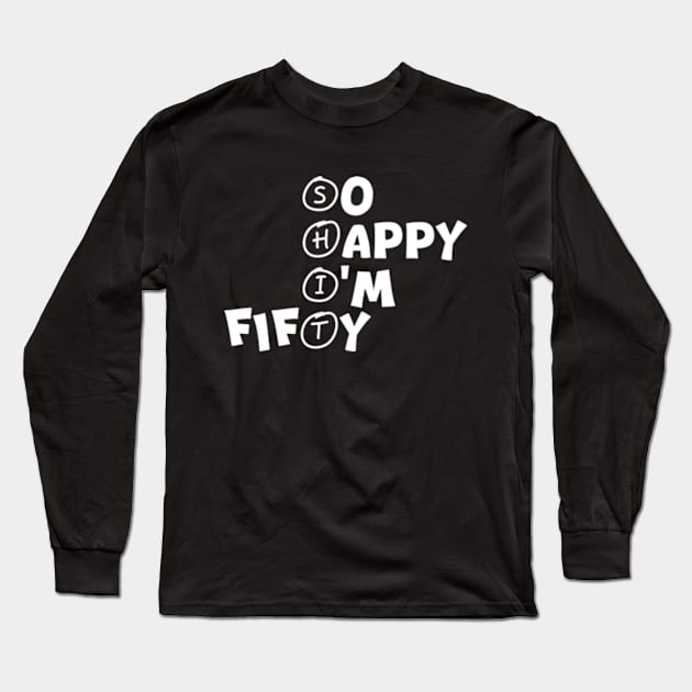 Happy 50th Birthday Long Sleeve T-Shirt by poppoplover